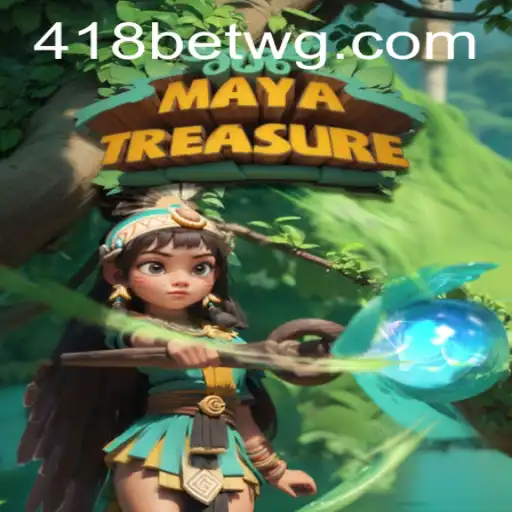 Explorando o Mundo Fascinante de MayaTreasure e a Plataforma 418bet
