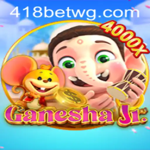 GaneshaJr: O Fascinante Mundo do Jogo e a Emoção do 418bet