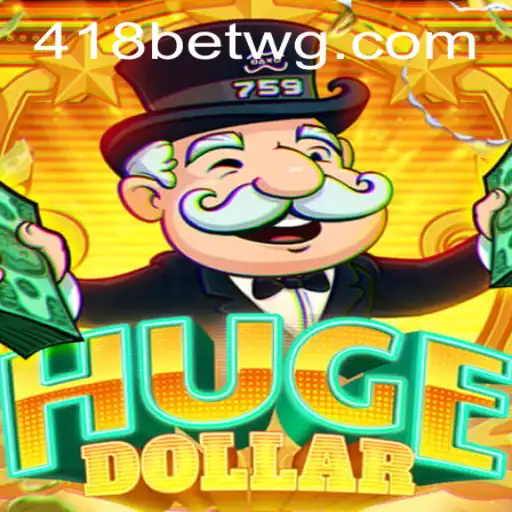 Explorando o Excitante Mundo do Jogo HugeDollar e a Plataforma 418bet